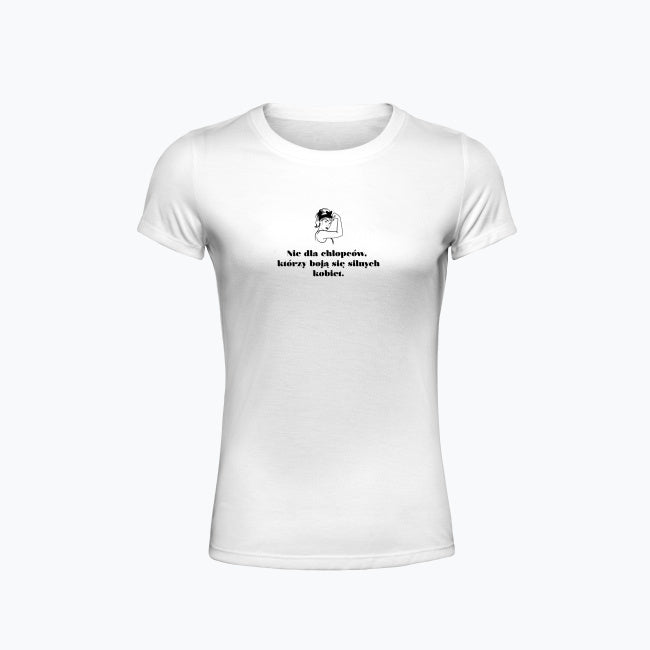 Koszulka damska „Nie dla chłopców, którzy boją się silnych kobiet” – dopasowany krój, miękka bawełna, 5 kolorów
