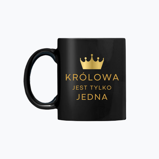 Kubek ceramiczny z nadrukiem „Królowa jest tylko jedna” – 330 ml, idealny na prezent
