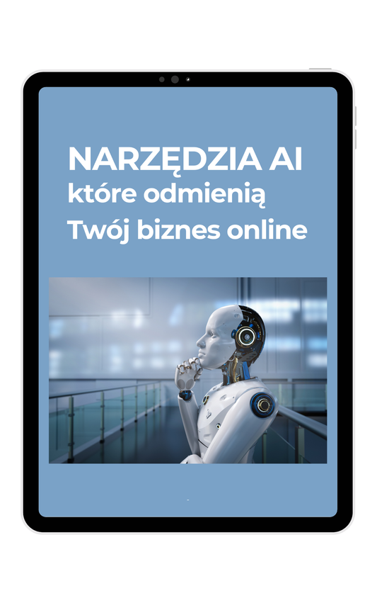 Narzędzia Ai, które odmienią Twój biznes online