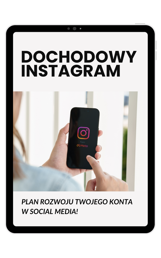 DOCHODOWY INSTAGRAM - Jak zamienić Instagram w dochodowy profil?
